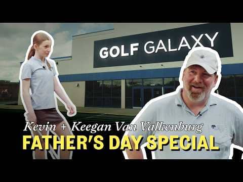 The Van Valkenburgs Father's Day Special | The Perfect Fit at Golf Galaxy