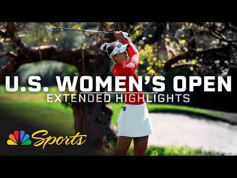 2026 U.S. Women's Open, Round 3 | EXTENDED HIGHLIGHTS | Golf on NBC Sports
