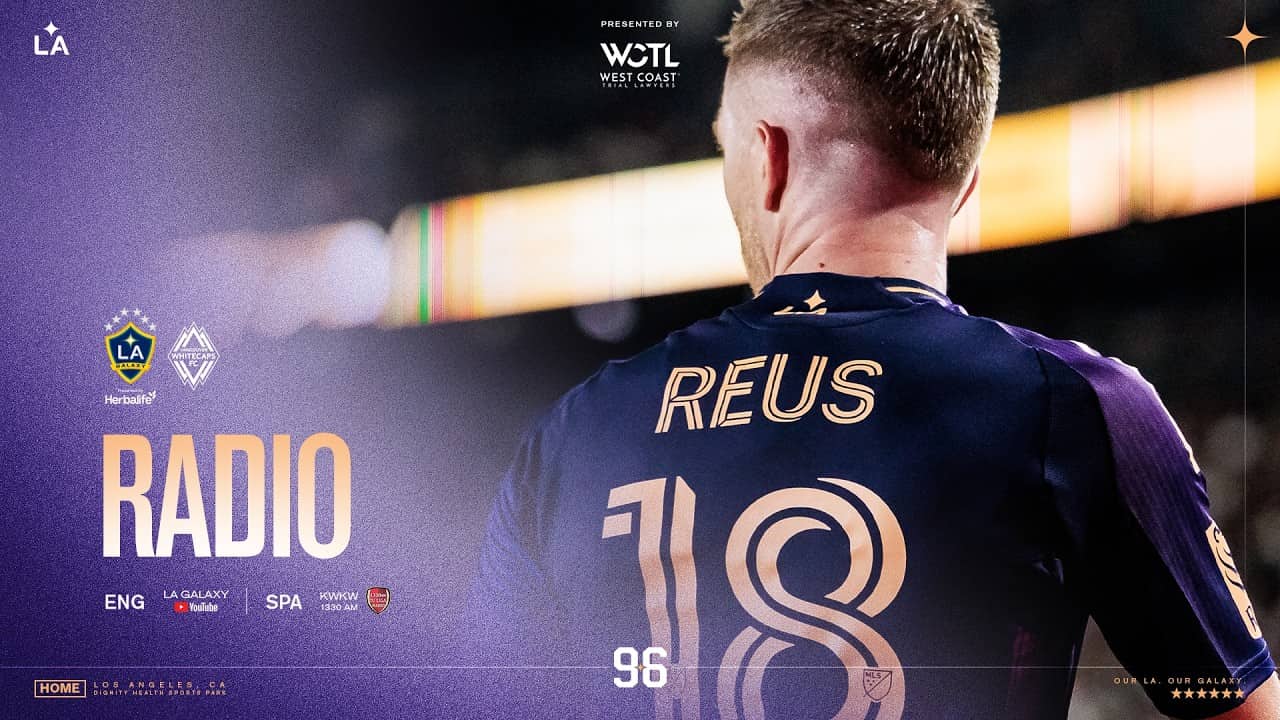 RADIO STREAM: LA Galaxy vs Vancouver Whitecaps FC | 05.02.26