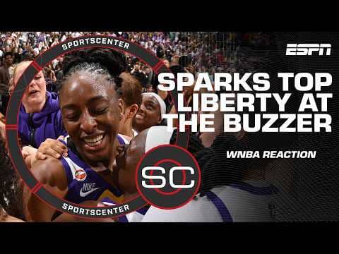WNBA Reaction: Sparks win thriller vs. Liberty on 30th anniversary | SportsCenter