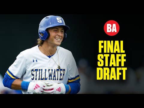 2025 Staff MLB Mock Draft! See The First 40 Picks