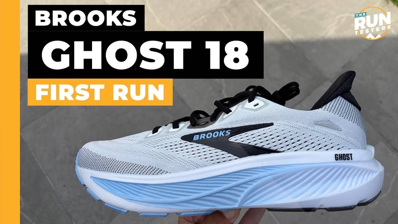 Brooks Ghost 18 First Run Review: What’s new vs the Brooks Ghost 17?