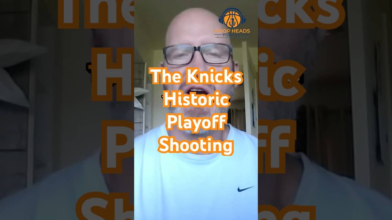The Knicks Historic Playoff Shooting #podcast #nba