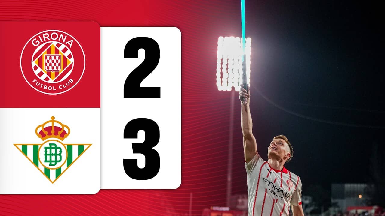 GIRONA FC 2-3 REAL BETIS | LALIGA EA SPORTS 2025/26 J32 | GIRONA FC