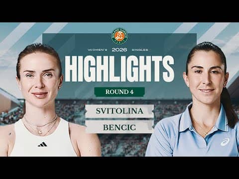 Elina Svitolina vs Belinda Bencic | Round 4 Highlights | Roland-Garros 2026