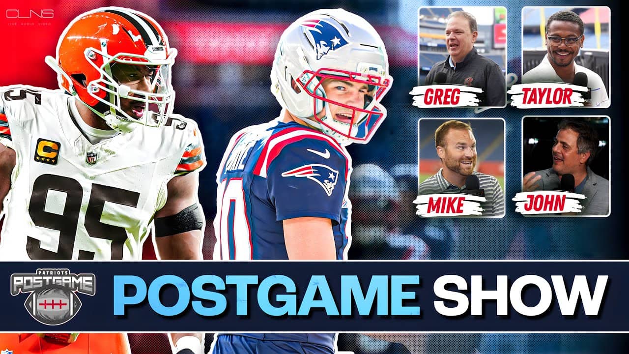 Patriots vs Browns Postgame Show on CLNS Media: Drake Maye Leads NE to 5th Straight Win!