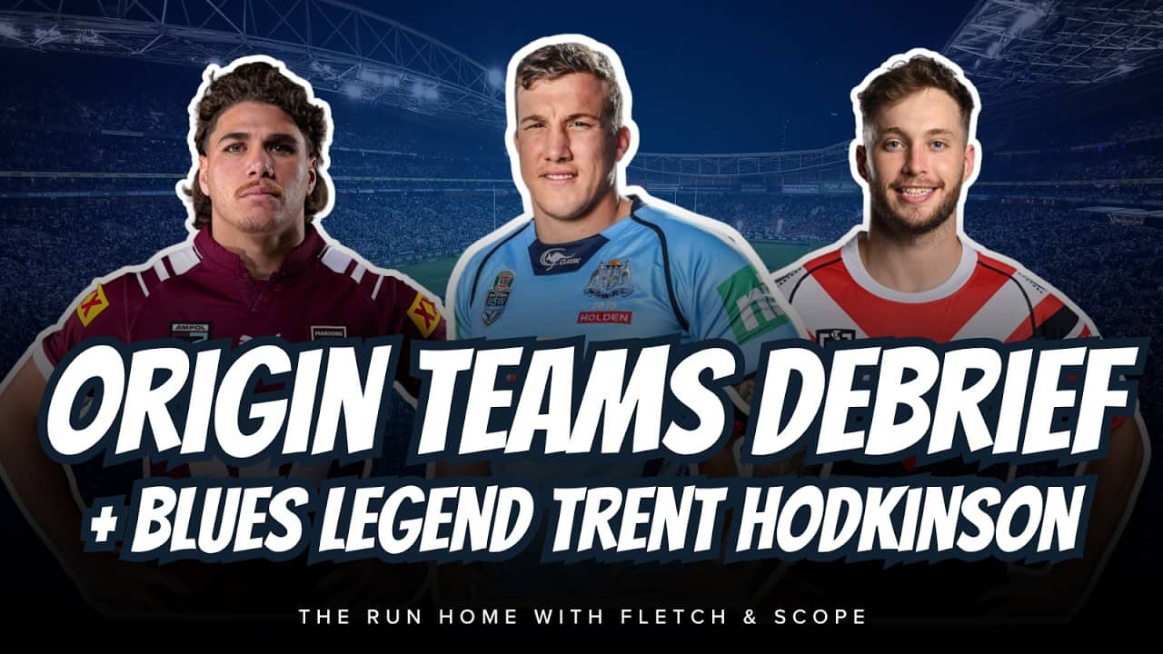 #NRL | Origin Teams Announced, Cruel Tanah Boyd Injury plus Blues legend Trent Hodkinson