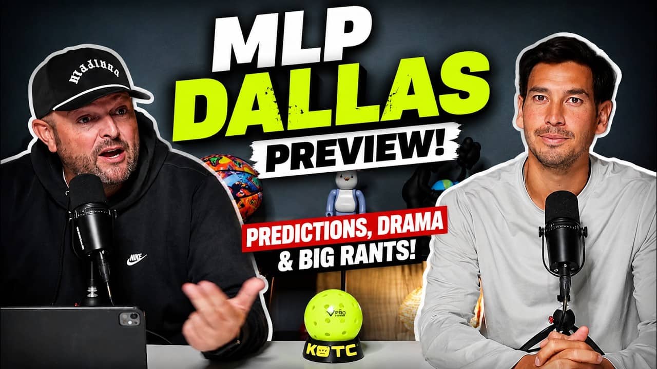 MLP Dallas Preview + Pickleball’s Biggest Problem