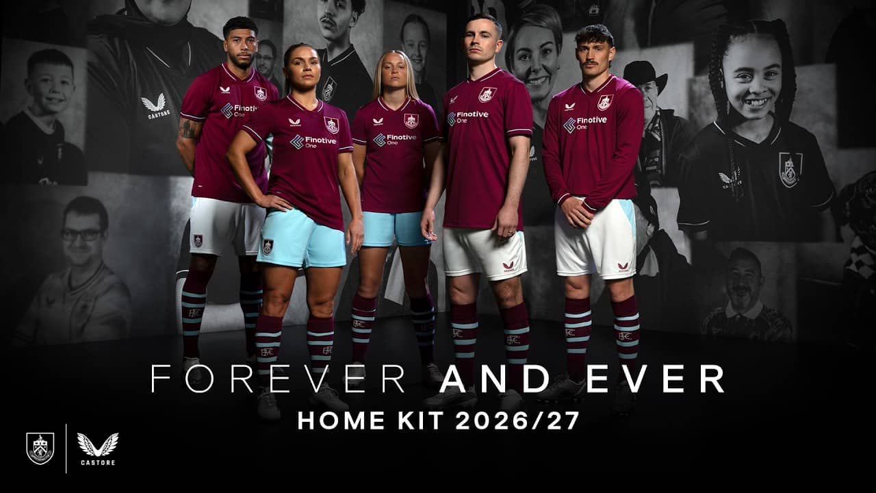Forever And Ever | Home Kit 2026/27 | Burnley FC