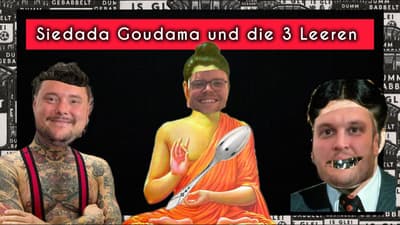 Siedada Goudama und die 3 Leeren – #78