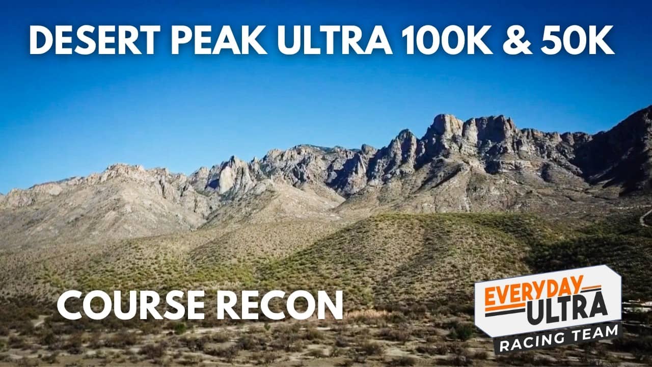 Desert Peak Ultra 100k & 50k Course Recon