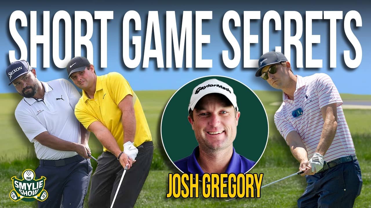 Short Game Secrets with Josh Gregory: Tour-Level Chipping, Pitching & Bunker Play
