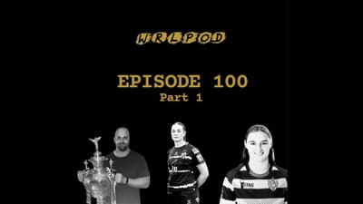 Episode 100 part 1 of the Women's Rugby League Podcast