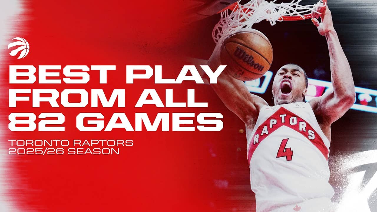 Toronto Raptors Best Plays from All 82 Games | 2025-26 Season Highlights