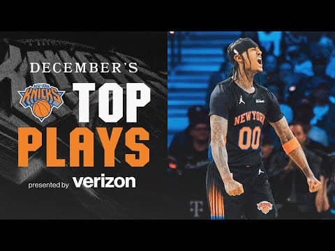 New York Knicks Top Plays: December Recap