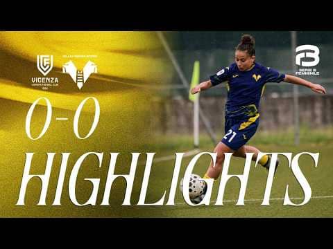 Highlights Serie B Femminile 2025/26 | Vicenza-Hellas Verona Women 0-0