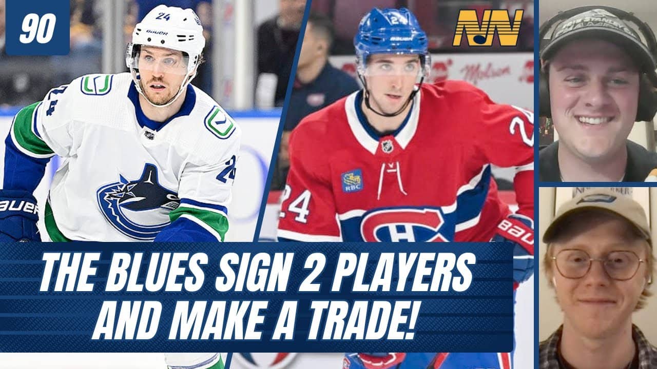 The Blues sign 2 UFAs and make a trade! | 90