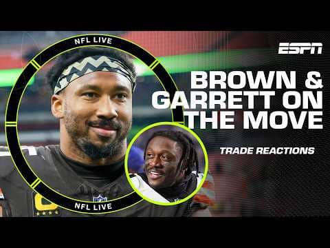 TWO BLOCKBUSTER TRADES 🤯 A.J. Brown, Myles Garrett & Jared Verse's fit with new teams | NFL Live