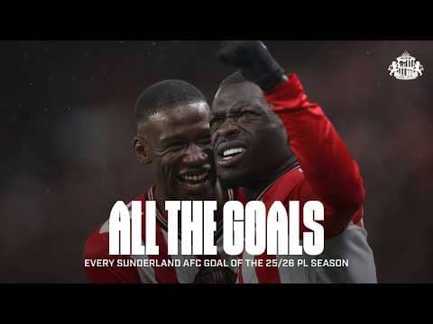 All 42 Goals From Sunderland's European Qualifying Season | Premier League 2025-26