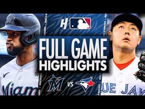 Miami Marlins vs Toronto Blue Jays - FULL GAME HIGHLIGHTS 🔥 May 25, 2026 MLB Season