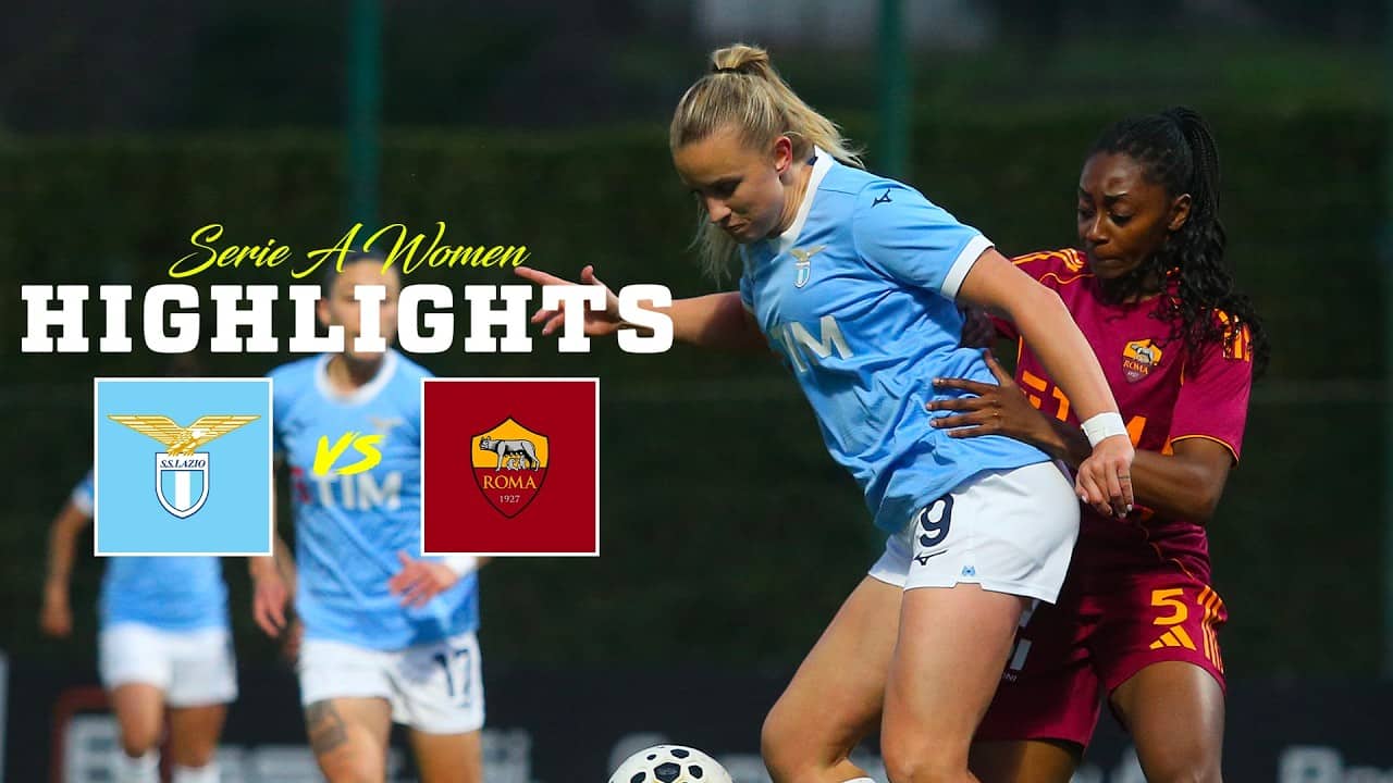 📽️ PERDIAMO NEL FINALE | LAZIO-ROMA 1-2 | HIGHLIGHTS SERIE A WOMEN