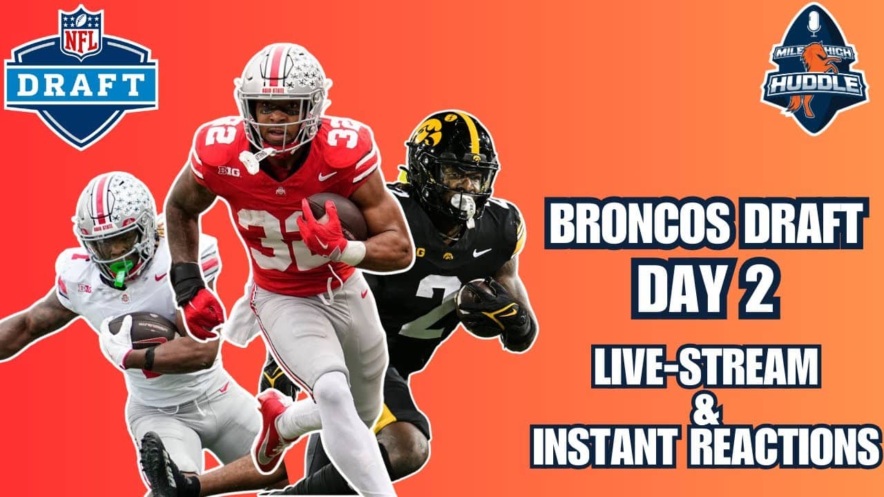 NFL Draft, Day 2: Watchalong & Instant Reactions | What Will the Broncos Do? | Mile High Huddle