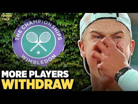 More Players Withdraw from Wimbledon 2026 | Tennis News