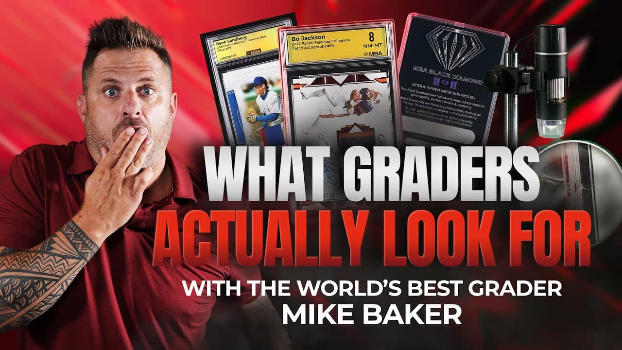 Grading 101: What Separates a 10 from an 8 with the World’s Best Grader | Mike Baker