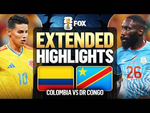 Colombia vs DR Congo Extended Highlights 🌎🏆 2026 FIFA World Cup™