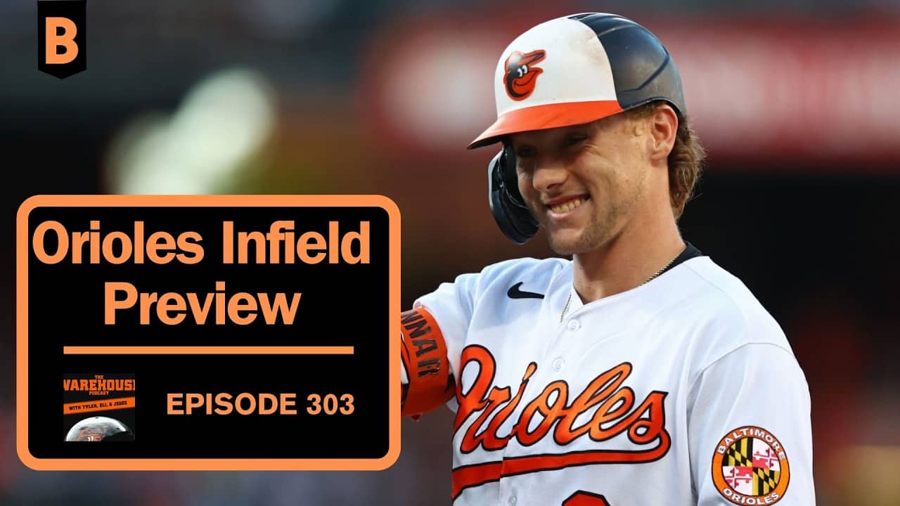 Orioles infield is key to 2026 success | The Warehouse Pod | Ep. 303