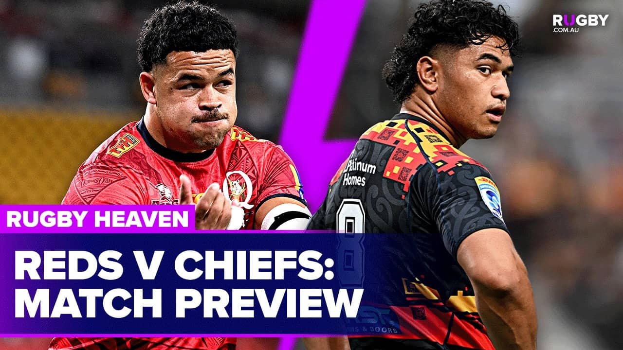 Reds looking to continue strong form against the Chiefs | Rugby Heaven