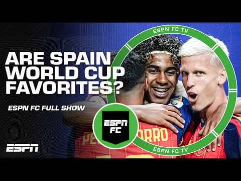 Did Spain prove they should be World Cup favorites after 4-0 win? 👀 | ESPN FC Full Show