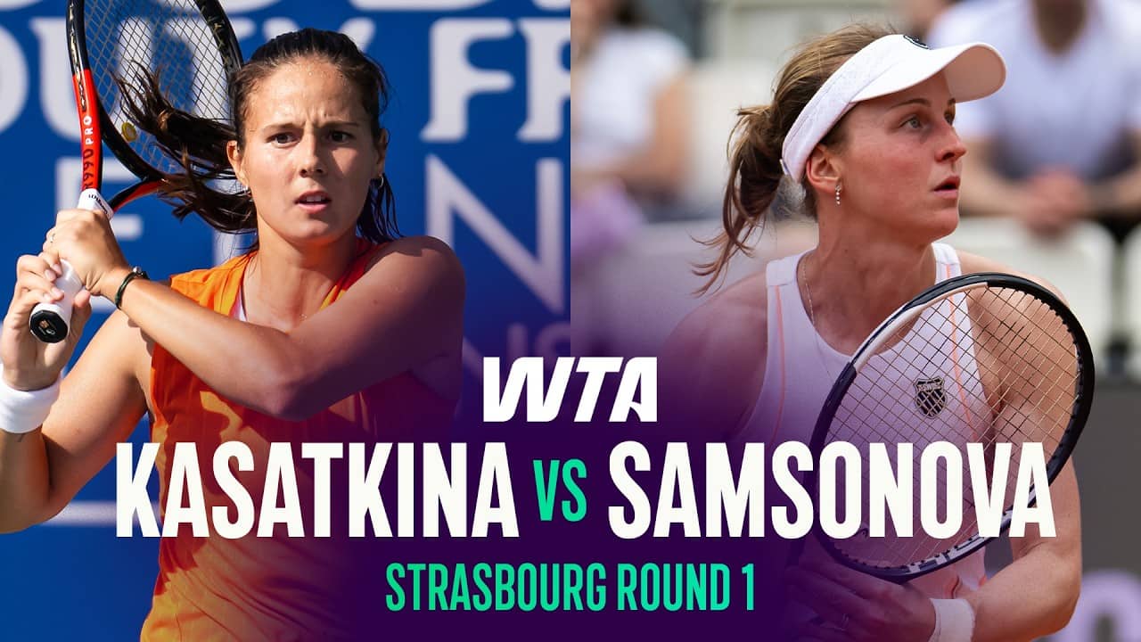 Daria Kasatkina vs. Liudmila Samsonova | 2026 Strasbourg Round 1 | WTA Match Highlights
