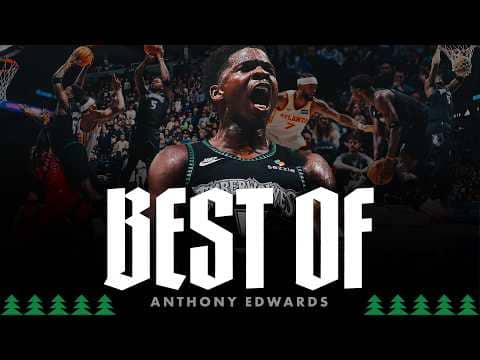Anthony Edwards: Best of 25-26 Season