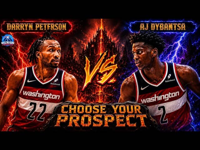 ðš AJ Dybantsa or Darryn Peterson?! The Wizards Have a FRANCHISE-CHANGING Decision at No. 1