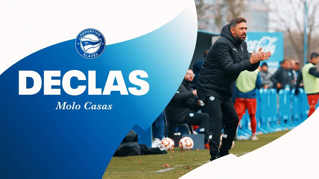Molo Casas: "No hay nada hecho" | Deportivo Alavés