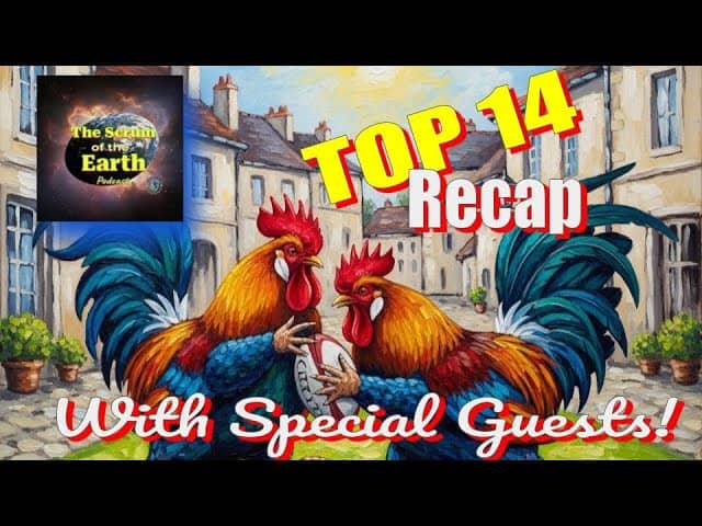 Episode 202 - The Final Final! Top 14 Wrap-Up with Special Guests!