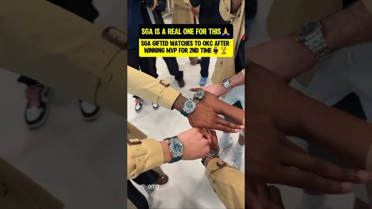 SGA got his teammates new watches👀