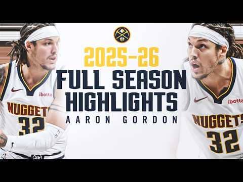 Aaron Gordon 2025-2026 Full Season Highlights | Denver Nuggets