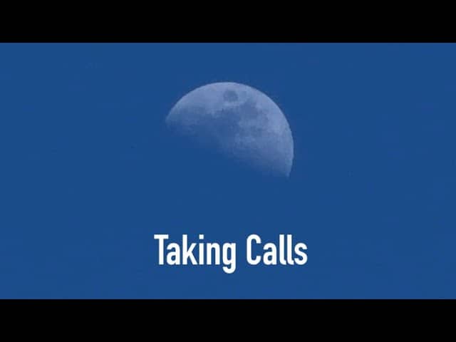 Taking calls.