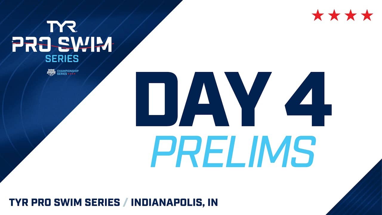 Day 4 Prelims | 2026 TYR Pro Swim Series Indianapolis