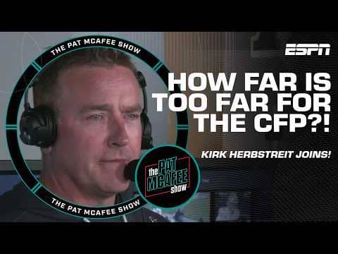Kirk Herbstreit doesn't hate the idea of a 24-team College Football Playoff š | The Pat McAfee Show