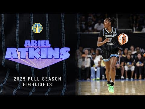 HIGHLIGHTS | Ariel Atkins Top Plays of the 2025 Regular Season