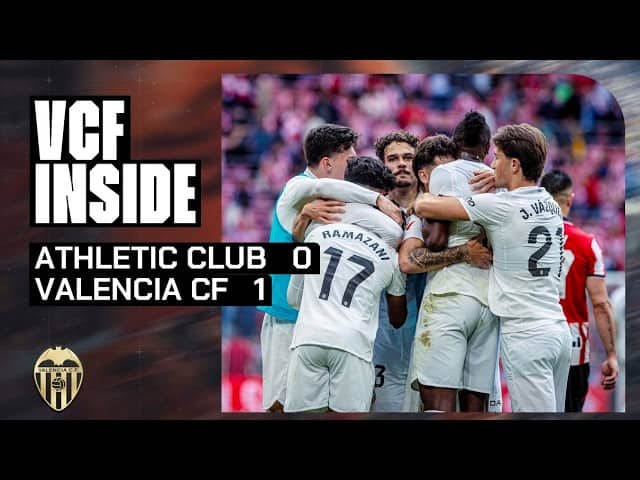 VCF INSIDE | ATHLETIC CLUB 0 - 1 VALENCIA CF