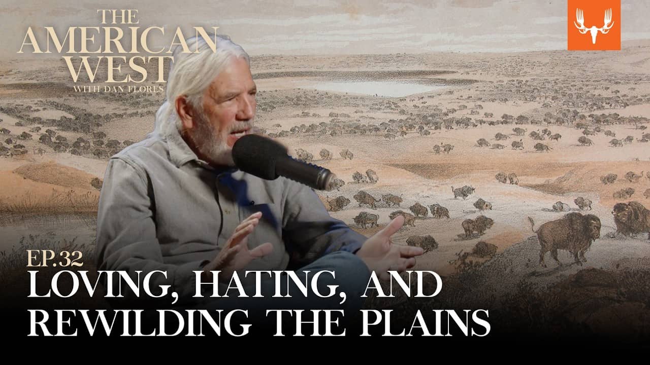 Loving the Plains, Hating the Plains, Rewilding the Plains | The American West Ep. 32