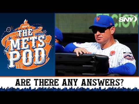The Mets are looking for answers, and are coming up short and late | The Mets Pod