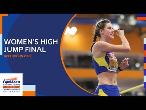 Women's high jump final replay | Apeldoorn 2025