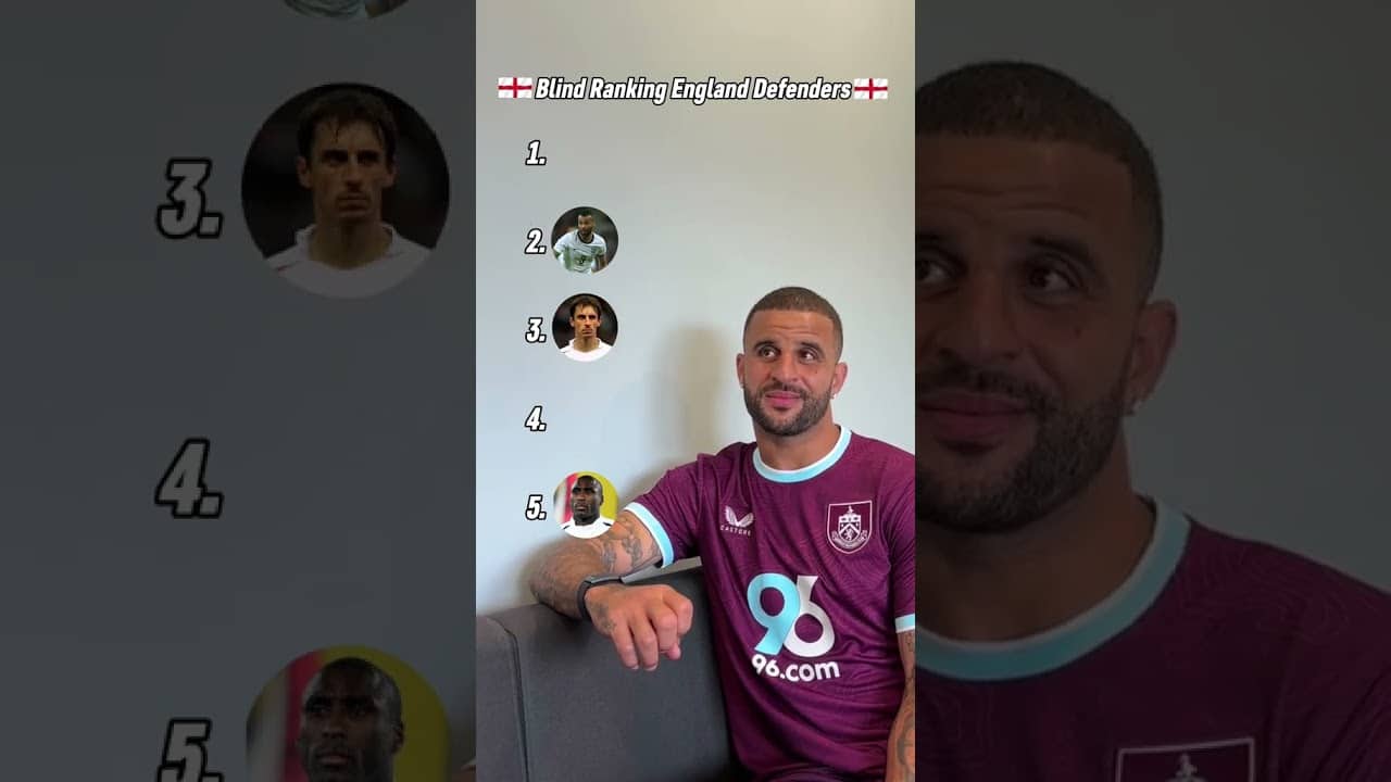 Kyle Walker blind ranked England defenders from across the years š“ó §ó ¢ó „ó ®ó §ó æ