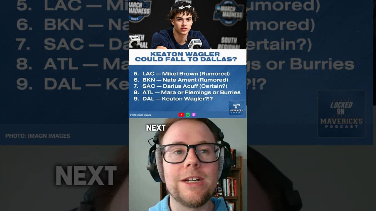 There's a CHANCE Keaton Wagler falls to the Dallas Mavericks in the 2026 NBA Draft?