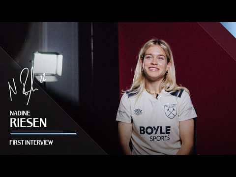 "I'm Really Excited To Be At West Ham!" | Nadine Riesen's First interview As A Hammer ⚒️